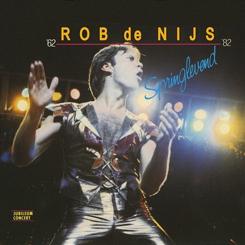 Springlevend Rob De Nijs