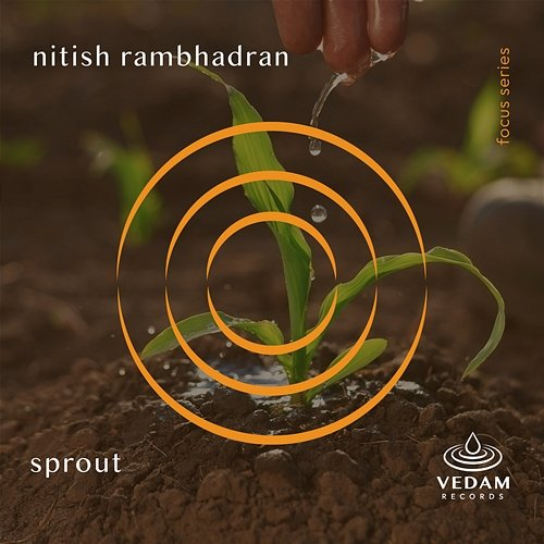 Sprout Nitish Rambhadran, Vedam