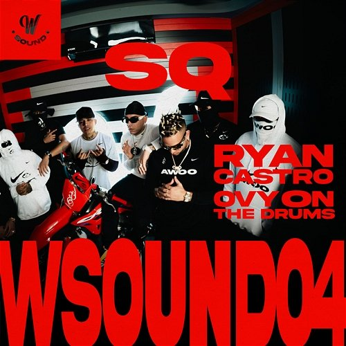 SQ W Sound, Ryan Castro, Ovy On The Drums