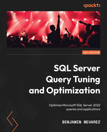 SQL Server Query Tuning and Optimization - ebook epub Nevarez Benjamin