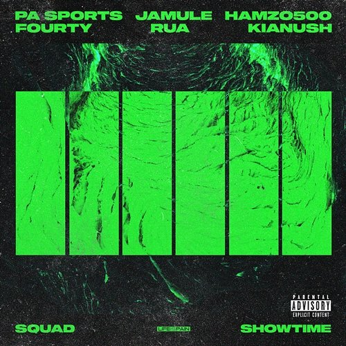 Squad X Showtime Jamule, Kianush feat. HAMZO 500, PA Sports, Rua, FOURTY