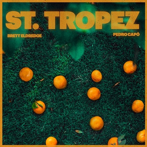 St. Tropez Brett Eldredge & Pedro Capó