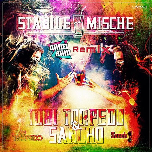 Stabile Mische Sancho, Tobi Torpedo, Daniel Hahn