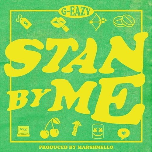 Stan by Me G-Eazy
