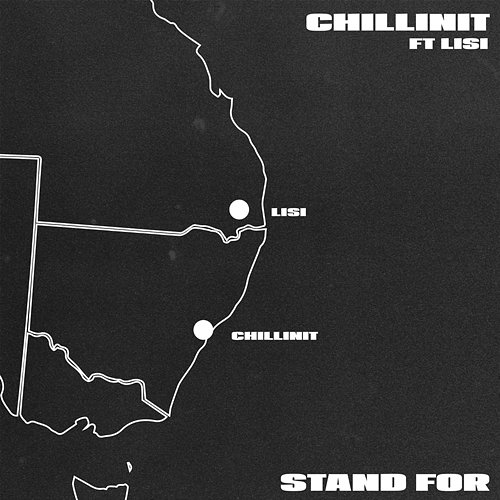 Stand For Chillinit feat. Lisi