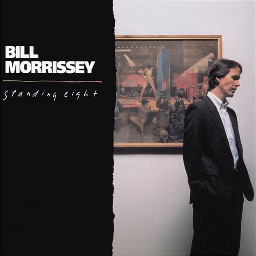 Standing Eight Bill Morrissey