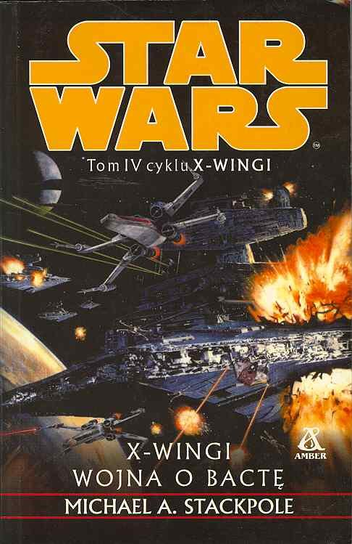 Star Wars. Wojna o Bactę Stackpole Michael A.