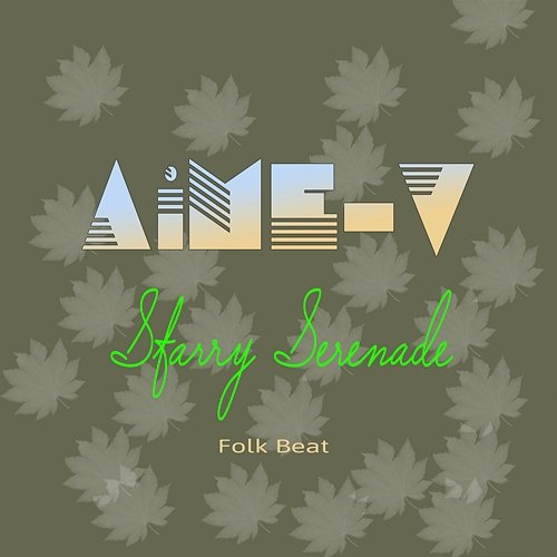 Starry Serenade AiME-V