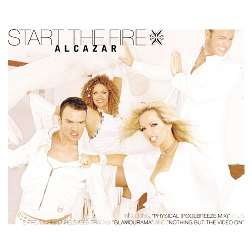 Start The Fire Alcazar