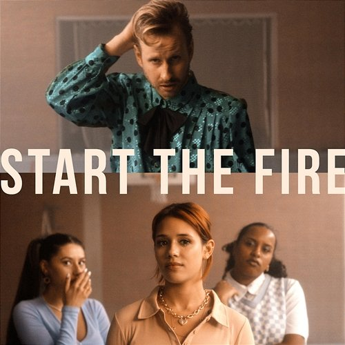Start The Fire The Dean feat. Sterre