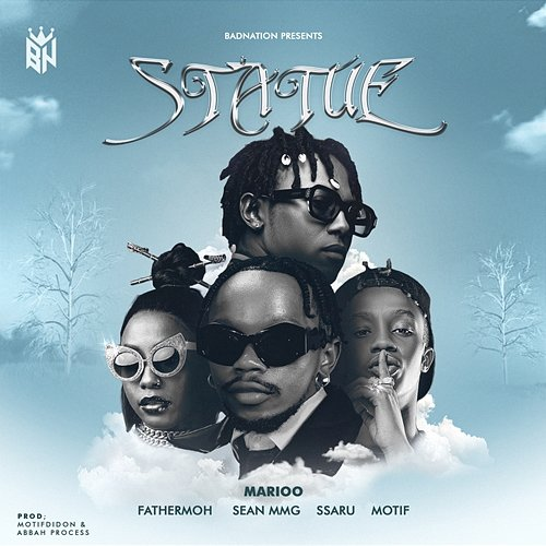 Statue Marioo, Fathermoh & Sean MMG feat. Ssaru, Motif