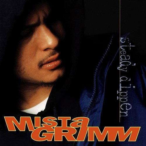 Steady Dippen Mista Grimm