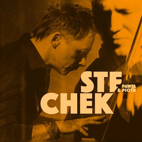 STECHEK STECHEK, Piotr Steczek, Paweł Steczek