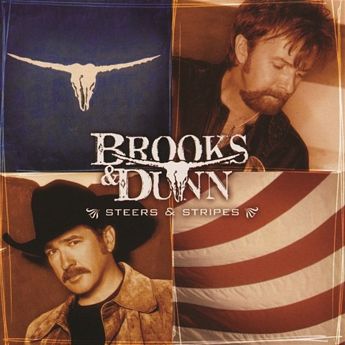 Steers & Stripes Brooks & Dunn