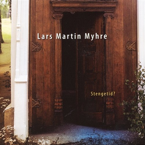 Stengetid? Lars Martin Myhre