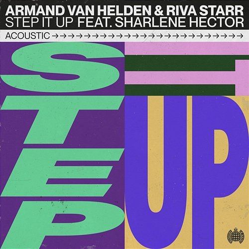 Step It up Armand Van Helden, Riva Starr, Sharlene Hector