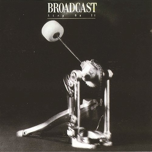 Step On It Broadcast