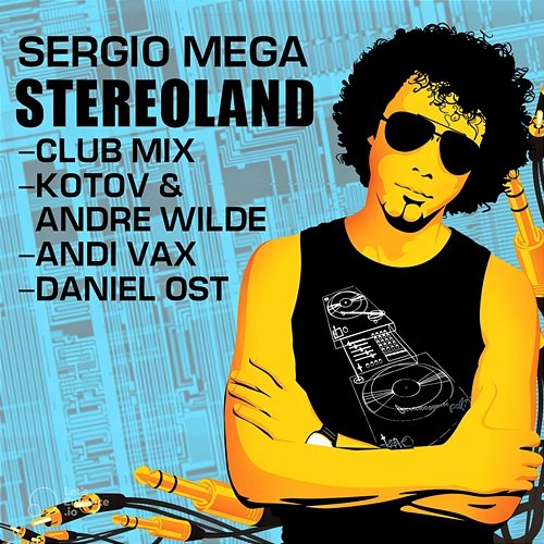 Stereoland Sergio Mega