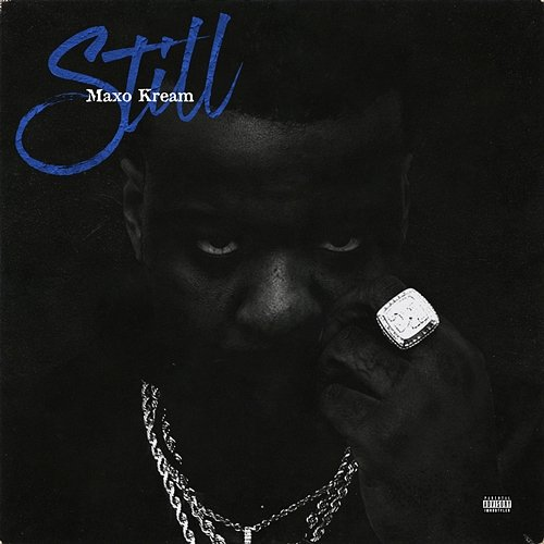 Still Maxo Kream