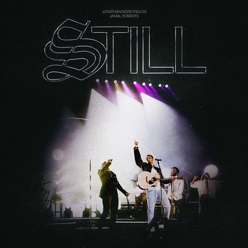 Still Jamal Roberts, Jonathan McReynolds