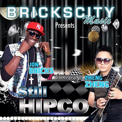 Still Hipco Jon Bricks feat. Zheng Zheng