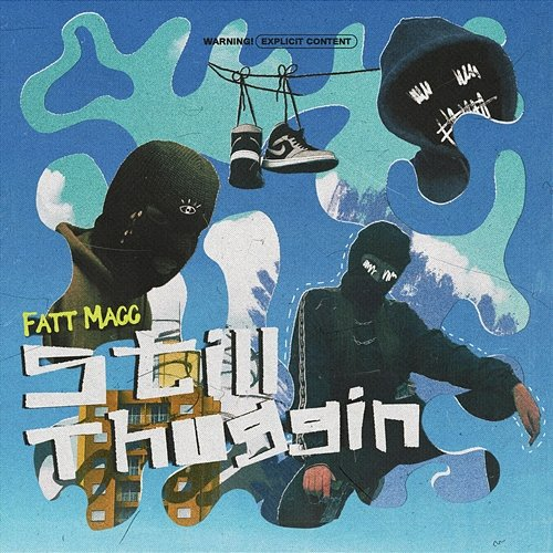 Still Thuggin Fatt Macc