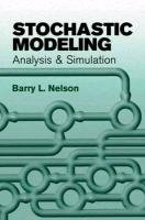 Stochastic Modeling: Analysis & Simulation Nelson Barry L.
