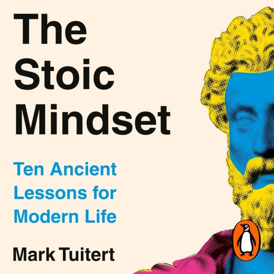 Stoic Mindset - audiobook Mark Tuitert