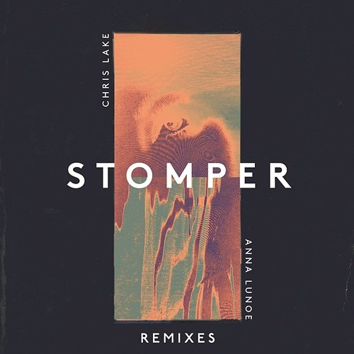 Stomper Chris Lake x Anna Lunoe