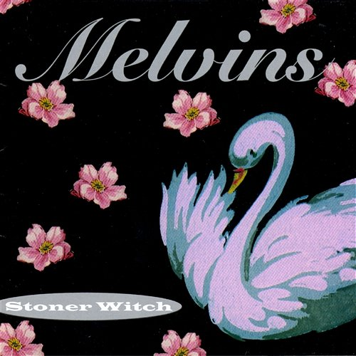 Stoner Witch Melvins