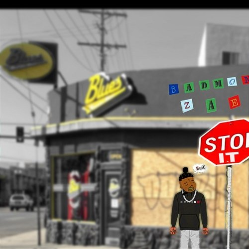 Stop It Badmon Zae