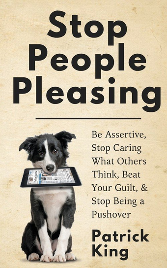 Stop People Pleasing Patrick King