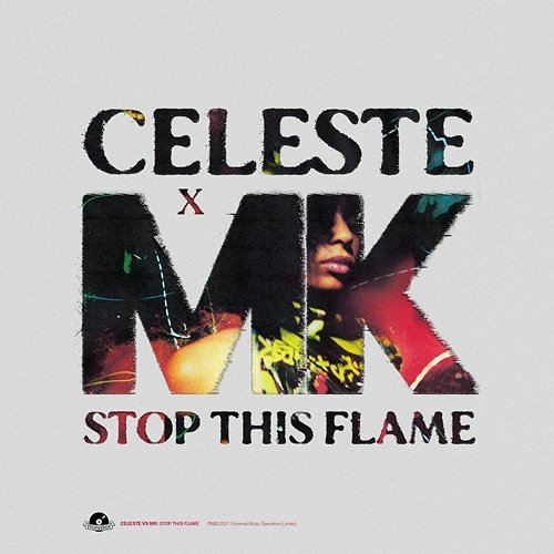 Stop This Flame Celeste, MK