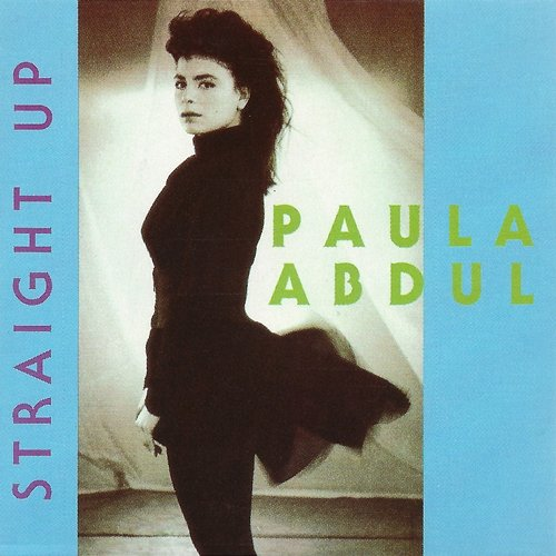 Straight up Paula Abdul