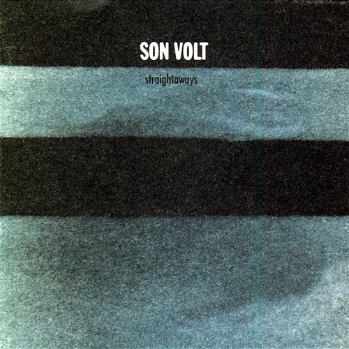 Straightaways Son Volt