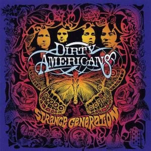 Strange Generation Dirty Americans