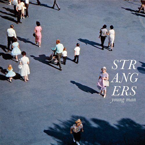 Strangers YOUNG MAN