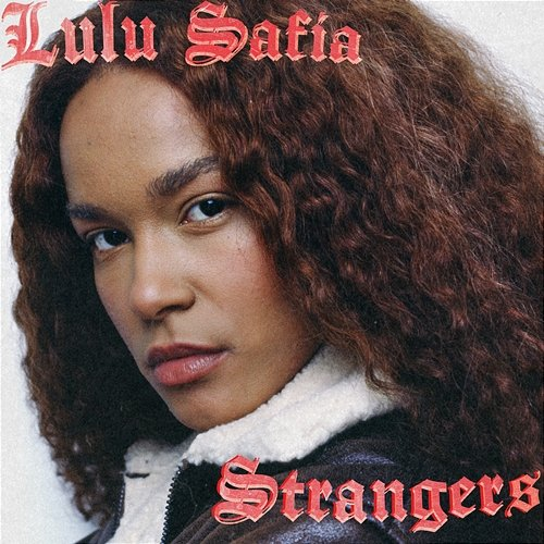 Strangers Lulu Safia