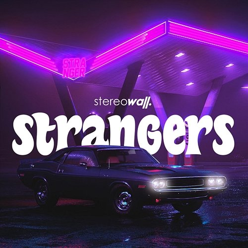 Strangers Stereo Wall
