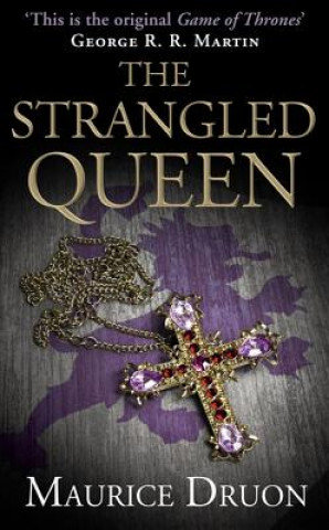 Strangled Queen Druon Maurice