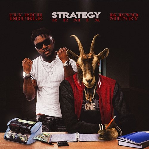 Strategy Fly Rich Double feat. Kevo Muney