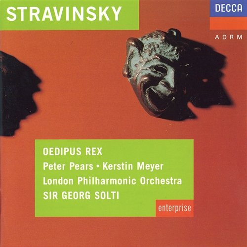 Stravinsky: Oedipus Rex Alec McCowen, Kerstin Meyer, Peter Pears, Ryland Davies, Benjamin Luxon, Stafford Dean, John Alldis Choir, London Philharmonic Orchestra, Sir Georg Solti