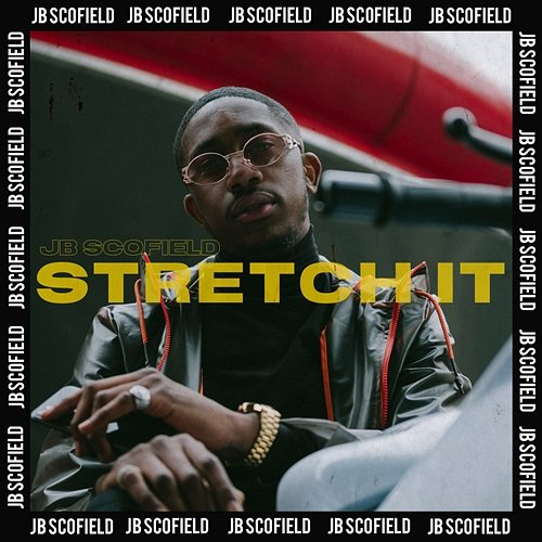 Stretch It JB Scofield