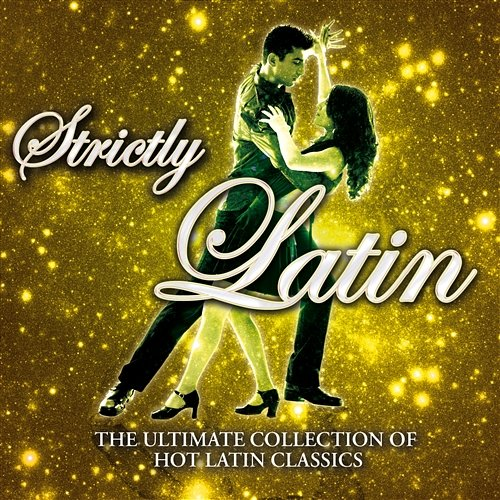 Strictly Latin Varios Artistas