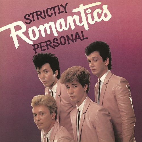 Strictly Personal The Romantics