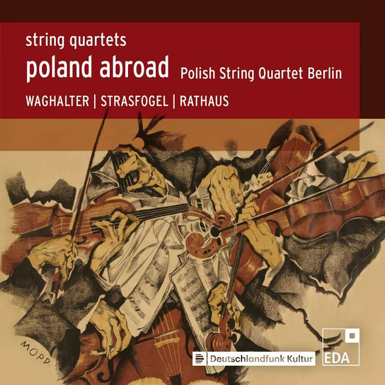 String Quartets - Poland Abroad Sokół Sebastian, Tomaszewski Tomasz, Prysiażnik Piotr, Pstrokońska-Modig Maryjka, Polish String Quartet Berlin