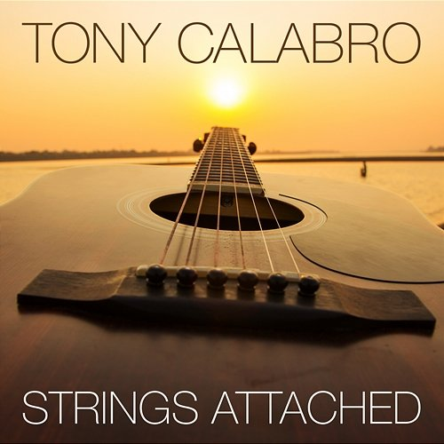 Strings Attached Tony Calabro