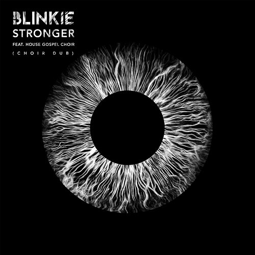 Stronger Blinkie feat. House Gospel Choir