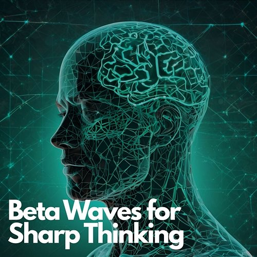 Study Frequency: Beta Waves for Sharp Thinking Deep Concentration Beta Waves TP, Study Beta Frequencies TP