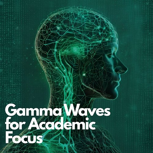 Study Frequency: Gamma Waves for Academic Focus Deep Concentration Gamma Waves TP, Study Gamma Frequencies TP